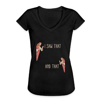 Funny God Christian Quote I Jesus Meme I Saw That - Frauen Vintage T-Shirt - Schwarz - Vorne - Danielle (179cm)