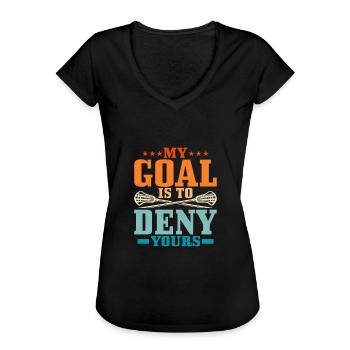 My Goal Is To Deny Yours Lacrosse Player - Frauen Vintage T-Shirt - Schwarz - Vorne - Danielle (179cm)