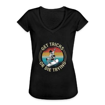 Obtenez des trucs ou mourez en essayant le skateboard Skater Skat - T-shirt vintage Femme - noir - Devant - Danielle (179cm)