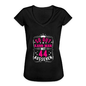 So Gut Kann Man Mit 44 Aussehen, 44. Geburtstag - Frauen Vintage T-Shirt - Schwarz - Vorne - Danielle (179cm)