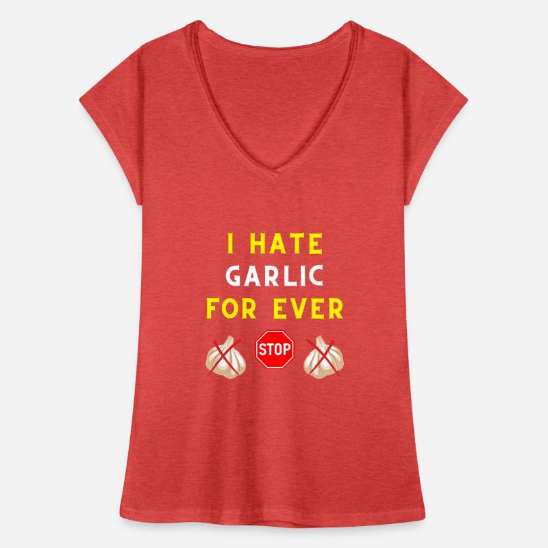 I HATE GARLIC FOR EVER INGREDIENT TASTE VAMPIRE T-shirt vintage Femme