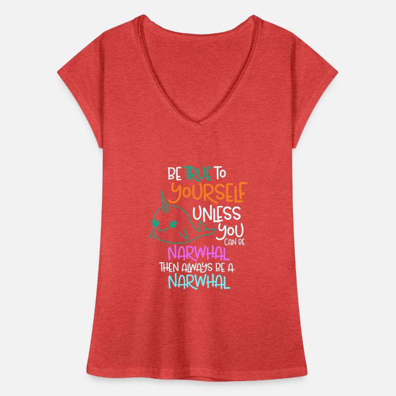 Sei dir selbst treu, es sei denn, du kannst ein Narwal sein Frauen Vintage T-Shirt