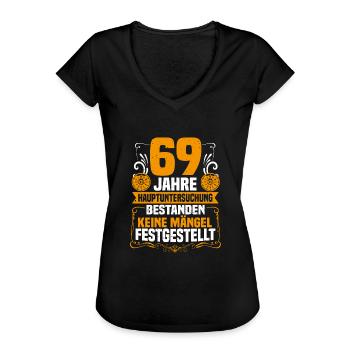 69 Jahre Hauptuntersuchung 69. Geburtstag - Frauen Vintage T-Shirt - Schwarz - Vorne - Danielle (179cm)