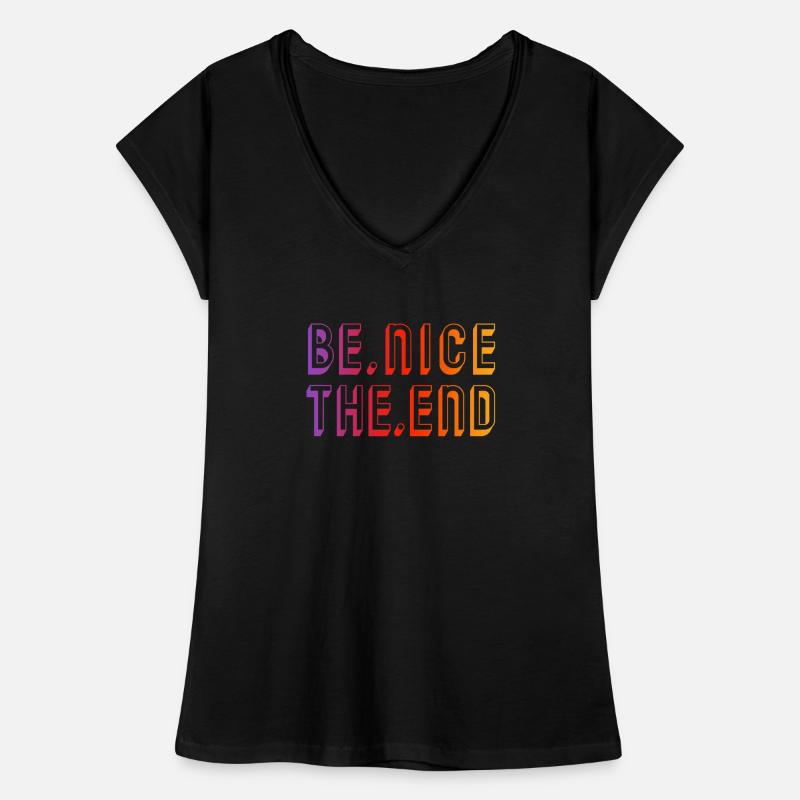 BE NICE THE END - Just be nice Women's Vintage T-Shirt
