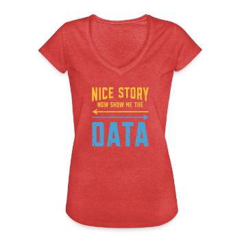 Nice story now show me the data - code - Women's Vintage T-Shirt - heather red - Front - Danielle (179cm)