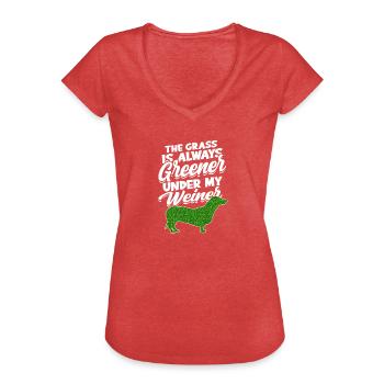The grass is always greener under my weiner - pet - Women's Vintage T-Shirt - heather red - Front - Danielle (179cm)