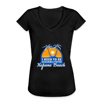 I Need To Be Seahabilitated Hapuna Beach Summer - Frauen Vintage T-Shirt - Schwarz - Vorne - Danielle (179cm)
