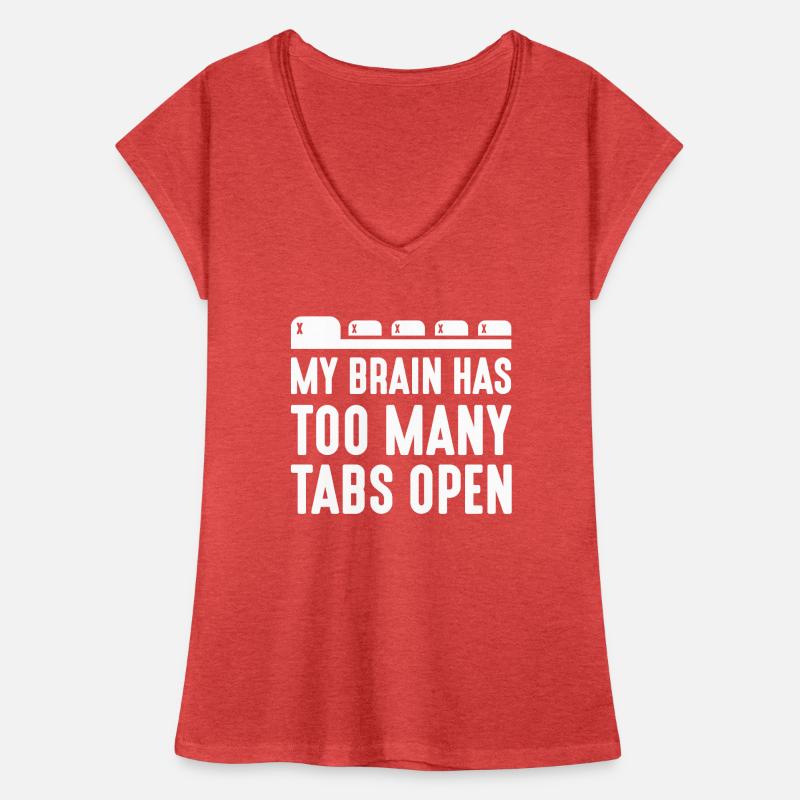 My Brain Has Too Many Tabs Open Women's Vintage T-Shirt