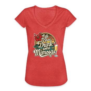 Life is Short drink some Mimosas Lover Cocktail - Women's Vintage T-Shirt - heather red - Front - Danielle (179cm)