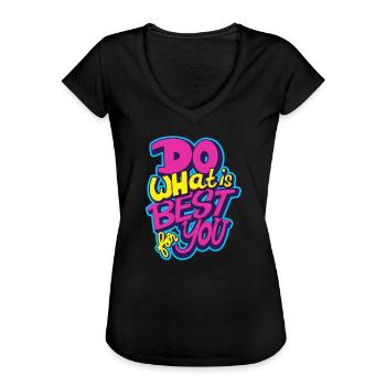 Do what is best for you - Women's Vintage T-Shirt - black - Front - Danielle (179cm)