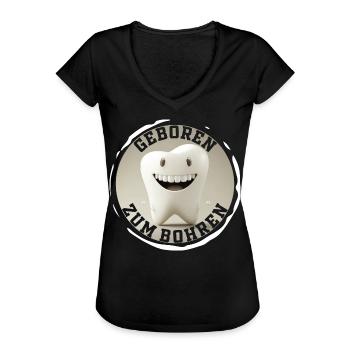 Geboren zum Bohren - Zahnarzt Zahn Backenzahn - Frauen Vintage T-Shirt - Schwarz - Vorne - Danielle (179cm)