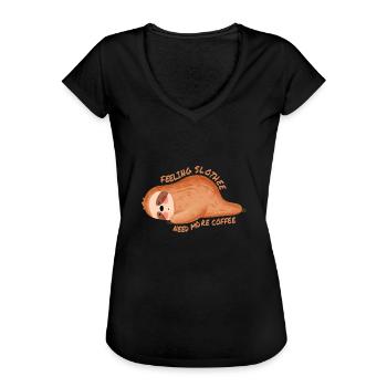 Ich fühle mich schlapp und brauche mehr Kaffee - Frauen Vintage T-Shirt - Schwarz - Vorne