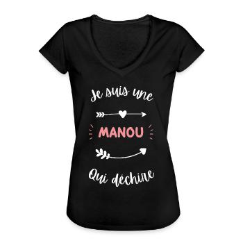 Je suis une Manou qui déchire - T-shirt vintage Femme - noir - Devant - Danielle (179cm)