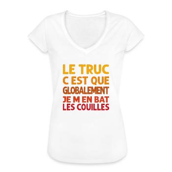 humour le truc c'est que je m'ent bat les couilles - T-shirt vintage Femme - noir - Devant