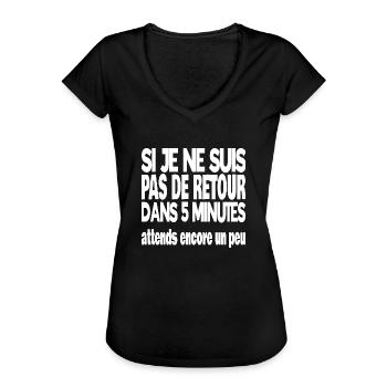 si je ne suis pas de retour dans 5 minutes - T-shirt vintage Femme - noir - Devant - Danielle (179cm)