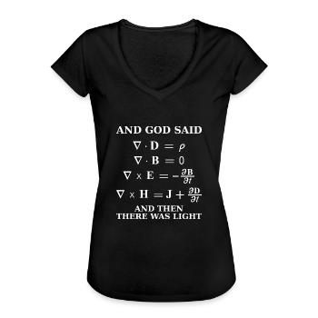 Maxwell Gleichung god said light science - Frauen Vintage T-Shirt - Schwarz - Vorne - Danielle (179cm)