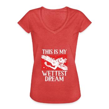 Das Ist Mein Feuchtester Traum - Frauen Vintage T-Shirt - Rot meliert - Vorne - Danielle (179cm)