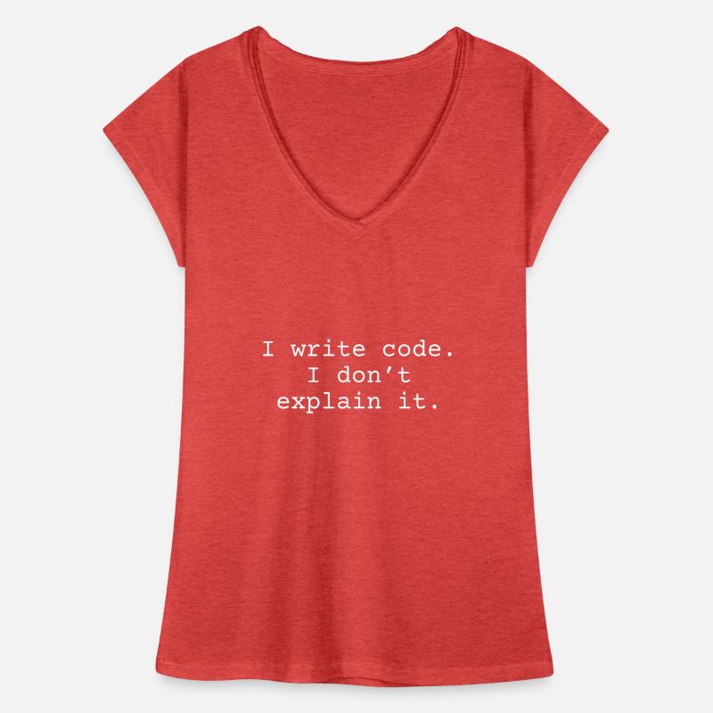 i write code. I don ́t explain it. Women's Vintage T-Shirt