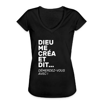 Dieu me créa et dit démerdez vous avec - T-shirt vintage Femme - noir - Devant - Danielle (179cm)