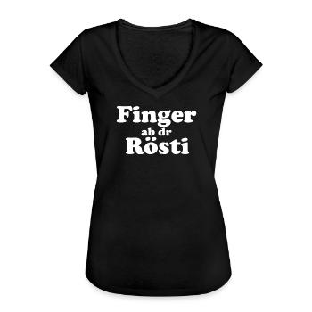 Finger ab dr Rösti – Lustiges Berndeutsch Motiv - Frauen Vintage T-Shirt - Schwarz - Vorne