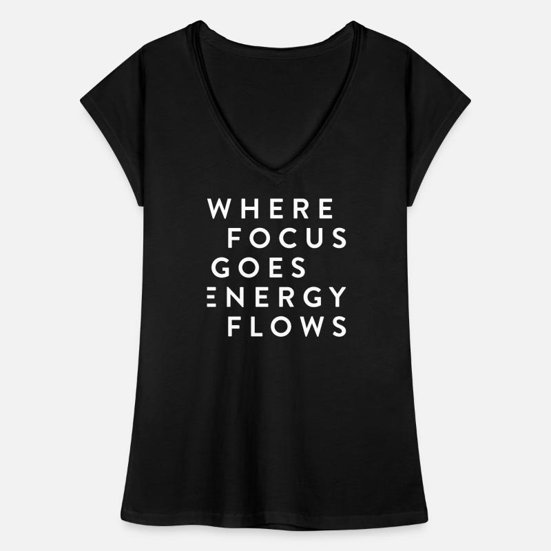 where focus goes energy flows Frauen Vintage T-Shirt