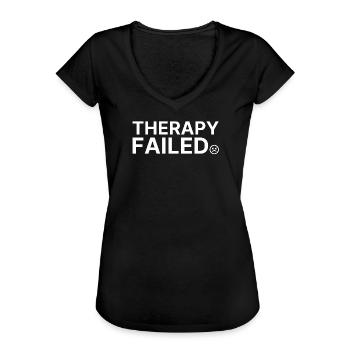Therapy Failed Minimal Typo Spruch - Frauen Vintage T-Shirt - Schwarz - Vorne - Danielle (179cm)