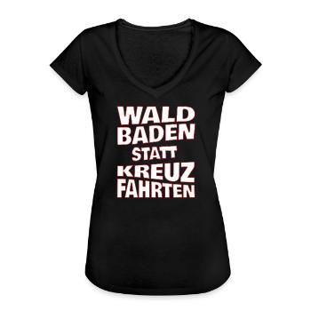 Waldbaden statt Kreuzfahrten - weiss - Frauen Vintage T-Shirt - Schwarz - Vorne - Danielle (179cm)