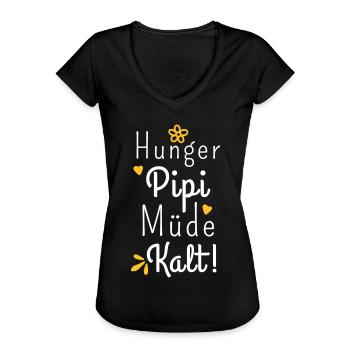 Hunger Pipi Müde Kalt - Lustiger Spruch Frauen - Frauen Vintage T-Shirt - Schwarz - Vorne - Danielle (179cm)