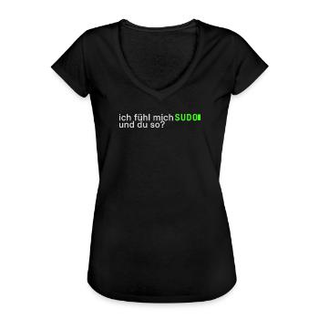 Ich fühl mich SUDO und du so? | Lustig Informatik - Frauen Vintage T-Shirt - Schwarz - Vorne - Danielle (179cm)