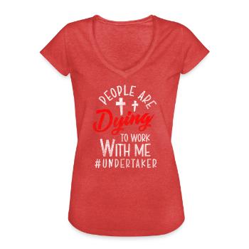 Maison funéraire Undertaker Black Humor - T-shirt vintage Femme - rouge chiné - Devant - Danielle (179cm)