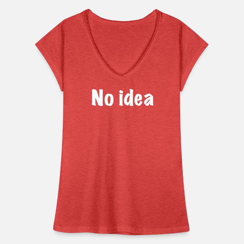 No idea, no idea, no plan, what do I know... Women's Vintage T-Shirt