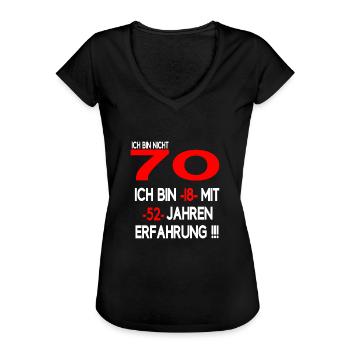 Ich bin nicht 70 bin 18 mit 52 Jahren Erfahrung - Frauen Vintage T-Shirt - Schwarz - Vorne