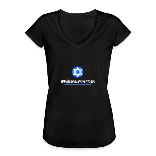 Wir sind auch Juden - Frauen Vintage T-Shirt