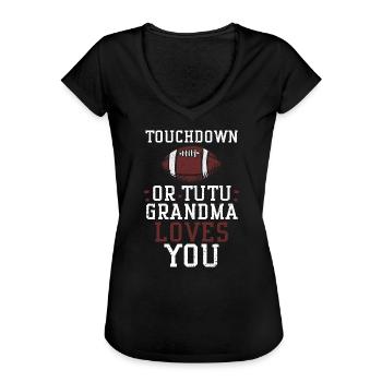 Touchdown Or Tutu Grandma Loves You - Frauen Vintage T-Shirt - Schwarz - Vorne - Danielle (179cm)