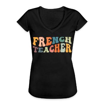 Groovy Französischlehrer Französisch Sprachunterri - Frauen Vintage T-Shirt - Schwarz - Vorne - Danielle (179cm)