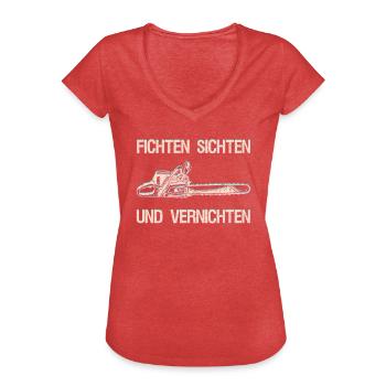 Fichten sichten und vernichten Holzfäller Geschenk - Frauen Vintage T-Shirt - Rot meliert - Vorne - Danielle (179cm)
