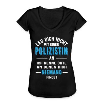 Polizistin kennt Orte an denen dich niemand findet - Frauen Vintage T-Shirt - Schwarz - Vorne - Danielle (179cm)