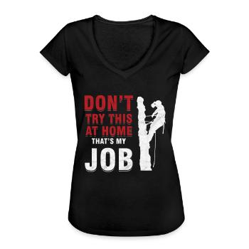 Baumklettern Baumpfleger Naturliebhaber Versuchen Sie nicht - Frauen Vintage T-Shirt - Schwarz - Vorne