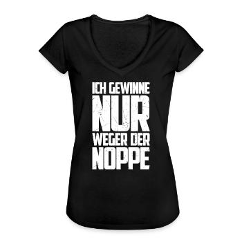 Ich gewinne nur wegen Noppe Tischtennisspieler - Frauen Vintage T-Shirt - Schwarz - Vorne - Danielle (179cm)