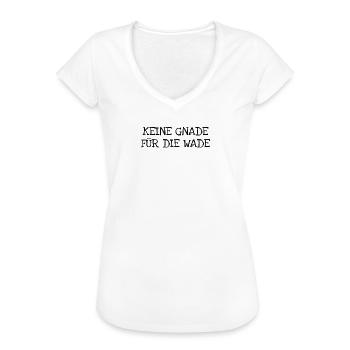 Keine Gnade Für Die Wade - Frauen Vintage T-Shirt - Schwarz - Vorne - Danielle (179cm)