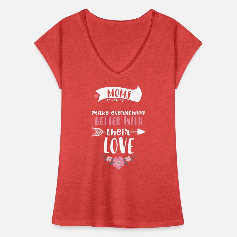 Moms make everything better with... Women's Vintage T-Shirt
