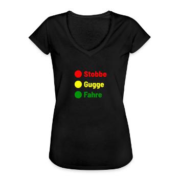 Stobbe Gugge Fahre Ampel lustige Sachsen Sprüche - Frauen Vintage T-Shirt - Schwarz - Vorne - Danielle (179cm)