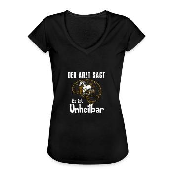 Der Arzt sagt es ist unheilbar - Frauen Vintage T-Shirt - Schwarz - Vorne - Danielle (179cm)