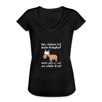 Witziger Spruch Das Leben ist kein Ponyhof Esel - Frauen Vintage T-Shirt - Schwarz - Vorne