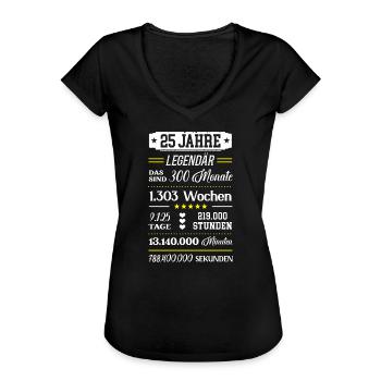 25 Geburtstag 25ter Geb Idee Happy 25th Birthday - Frauen Vintage T-Shirt - Schwarz - Vorne - Danielle (179cm)