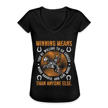 Cutting Horse Winning Means You're Rodeo Horseman - Frauen Vintage T-Shirt - Schwarz - Vorne - Danielle (179cm)