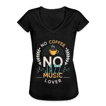 Amateur de musique jazz Pas de café Jazz Band Amateur de café - T-shirt vintage Femme - noir - Devant - Danielle (179cm)