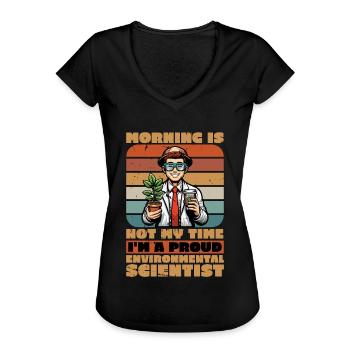 Environmental Scientist Morning Is Not Scientist - Frauen Vintage T-Shirt - Schwarz - Vorne