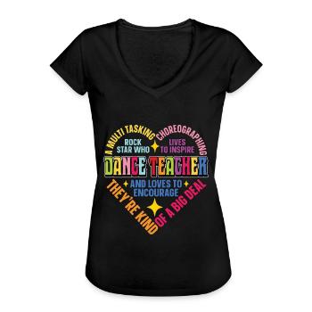 Dance Teacher Choreographer Dance Instructors - Women's Vintage T-Shirt - black - Front - Danielle (179cm)