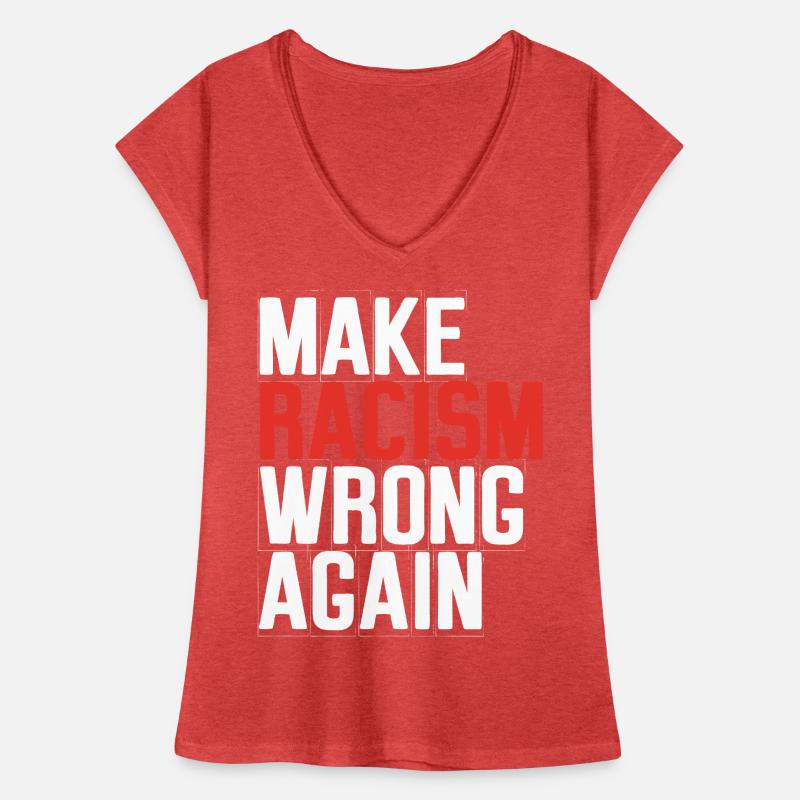 Make Racism Wrong Again T-shirt vintage Femme
